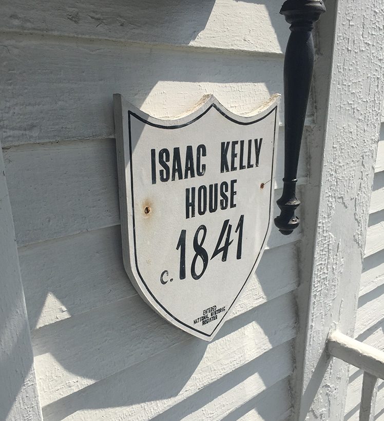 Isaac Kelly House Sign - Our Historic Office